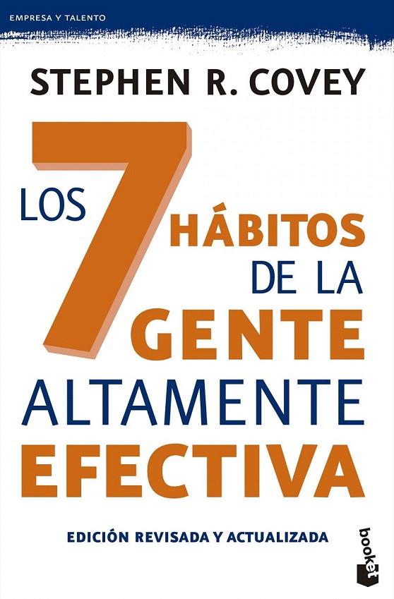 LOS 7 HÁBITOS DE LA GENTE ALTAMENTE EFECTIVA. ED. REVISADA Y ACTUALIZADA | 9788408143987 | COVEY, STEPHEN | Galatea Llibres | Llibreria online de Reus, Tarragona | Comprar llibres en català i castellà online