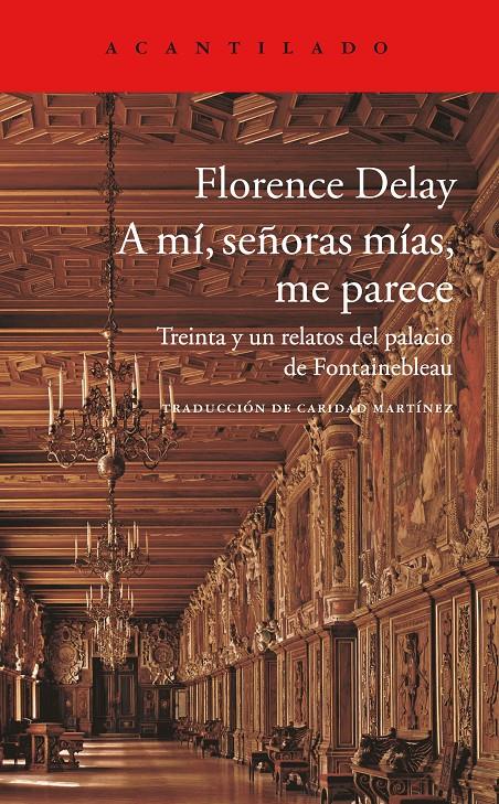 A MÍ, SEÑORAS MIAS, ME PARECE | 9788416748006 | DELAY, FLORENCE | Galatea Llibres | Librería online de Reus, Tarragona | Comprar libros en catalán y castellano online