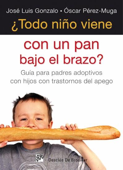 TODO NIÑO VIENE CON PAN BAJO EL BRAZO? | 9788433025173 | GONZALO, ÓSCAR PÉREZ-MUGA | Galatea Llibres | Librería online de Reus, Tarragona | Comprar libros en catalán y castellano online