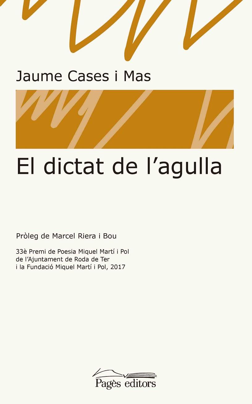 EL DICTAT DE L'AGULLA | 9788413030050 | CASES MAS, JAUME | Galatea Llibres | Librería online de Reus, Tarragona | Comprar libros en catalán y castellano online