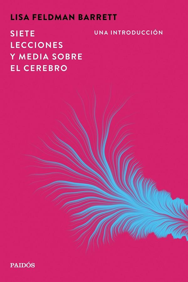 SIETE LECCIONES Y MEDIA SOBRE EL CEREBRO | 9788449345630 | BARRETT, LISA FELDMAN | Galatea Llibres | Llibreria online de Reus, Tarragona | Comprar llibres en català i castellà online