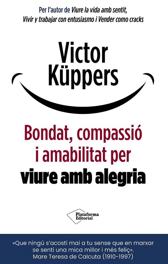 BONDAT, COMPASSIO I AMABILITAT PER VIURE AMB ALEGRIA | 9791388080920 | KUPPERS, VICTOR | Galatea Llibres | Librería online de Reus, Tarragona | Comprar libros en catalán y castellano online