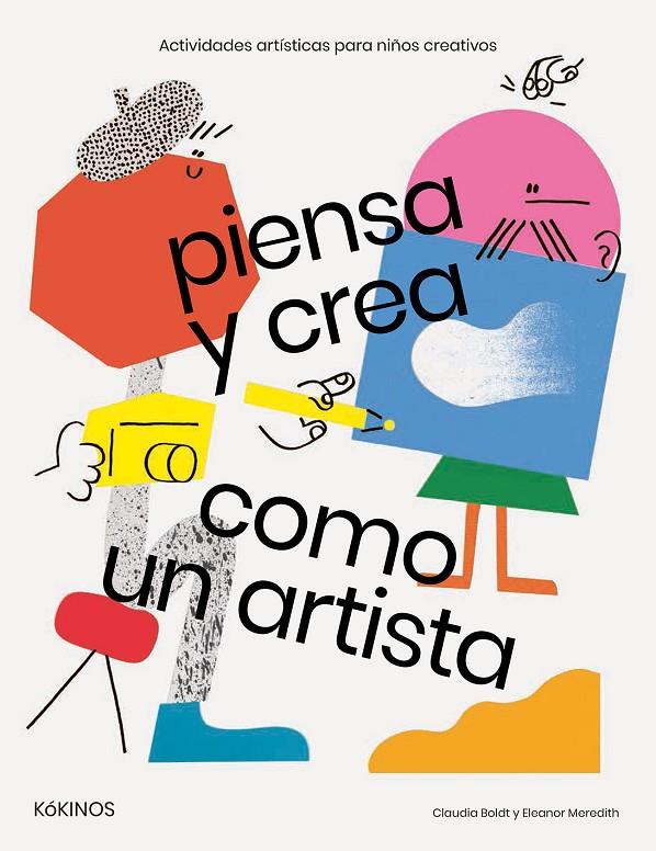 PIENSA Y CREA COMO UN ARTISTA | 9788417074029 | BOLDT, CLAUDIA | Galatea Llibres | Librería online de Reus, Tarragona | Comprar libros en catalán y castellano online