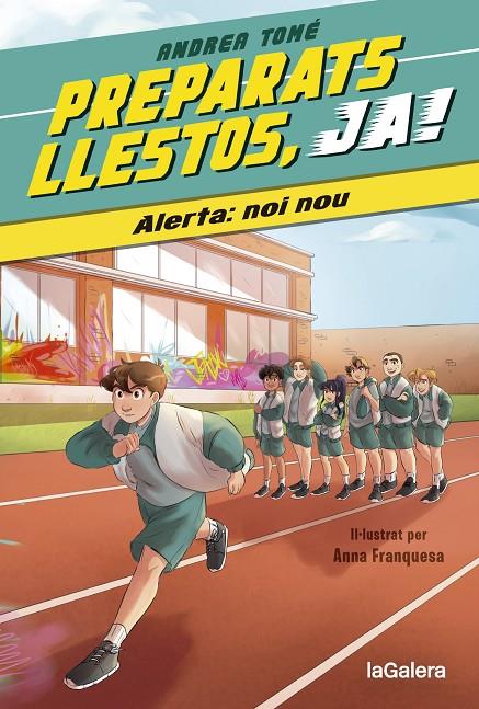 PREPARATS, LLESTOS, JA! 1. ALERTA: NOI NOU | 9788424673963 | TOMÉ YÁÑEZ, ANDREA | Galatea Llibres | Llibreria online de Reus, Tarragona | Comprar llibres en català i castellà online