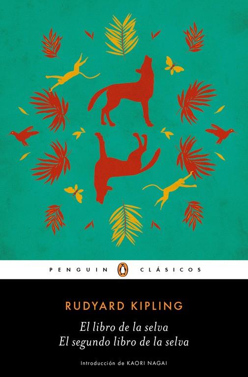 EL LIBRO DE LA SELVA / EL SEGUNDO LIBRO DE LA SELVA | 9788491050674 | KIPLING, RUDYARD | Galatea Llibres | Librería online de Reus, Tarragona | Comprar libros en catalán y castellano online