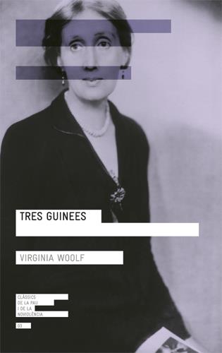 TRES GUINEES | 9788415002604 | WOOLF, VIRGINIA | Galatea Llibres | Librería online de Reus, Tarragona | Comprar libros en catalán y castellano online