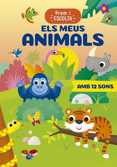 PREM I ESCOLTA - ELS MEUS ANIMALS | 9788491458821 | CASALIS, ANNA | Galatea Llibres | Llibreria online de Reus, Tarragona | Comprar llibres en català i castellà online