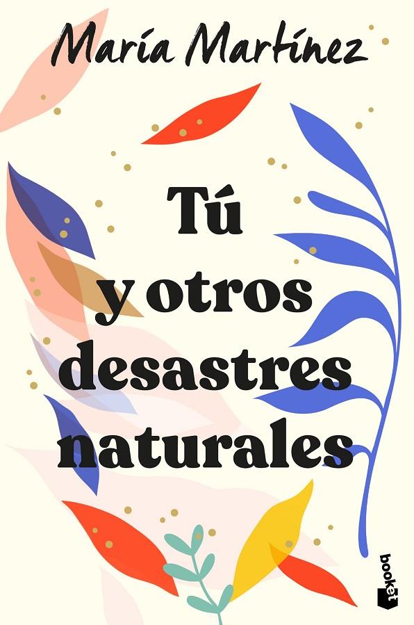 TÚ Y OTROS DESASTRES NATURALES | 9788408246602 | MARTÍNEZ, MARÍA | Galatea Llibres | Librería online de Reus, Tarragona | Comprar libros en catalán y castellano online