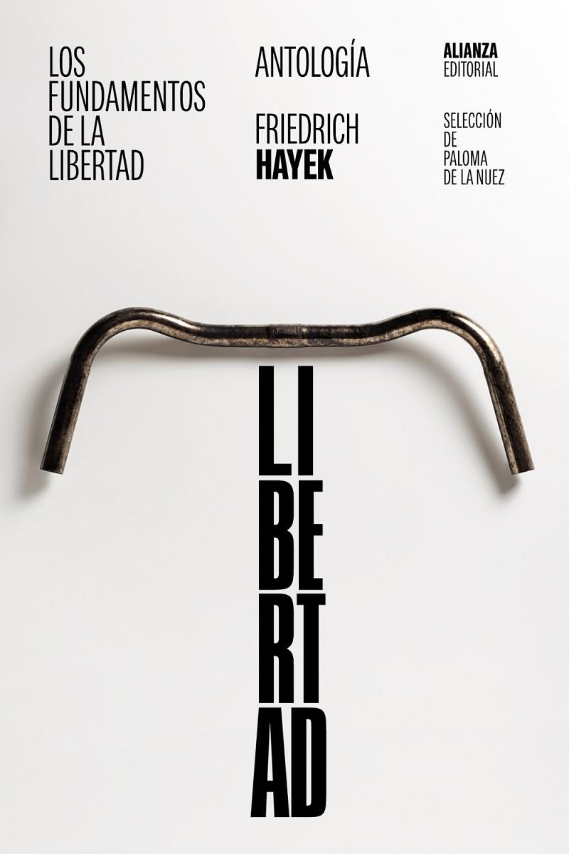 LOS FUNDAMENTOS DE LA LIBERTAD: ANTOLOGÍA | 9788411480420 | HAYEK, FRIEDRICH A. | Galatea Llibres | Llibreria online de Reus, Tarragona | Comprar llibres en català i castellà online