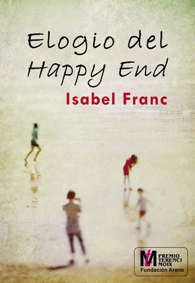 ELOGIO DEL HAPPY END | 9788415574705 | FRANC, ISABEL | Galatea Llibres | Librería online de Reus, Tarragona | Comprar libros en catalán y castellano online