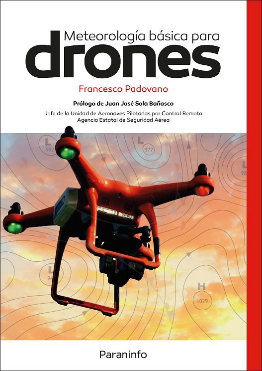 METEOROLOGÍA BÁSICA PARA DRONES | 9788428340694 | PADOVANO , FRANCESCO DANIELE | Galatea Llibres | Llibreria online de Reus, Tarragona | Comprar llibres en català i castellà online