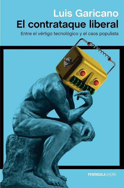 EL CONTRATAQUE LIBERAL | 9788499427676 | GARICANO, LUIS | Galatea Llibres | Librería online de Reus, Tarragona | Comprar libros en catalán y castellano online