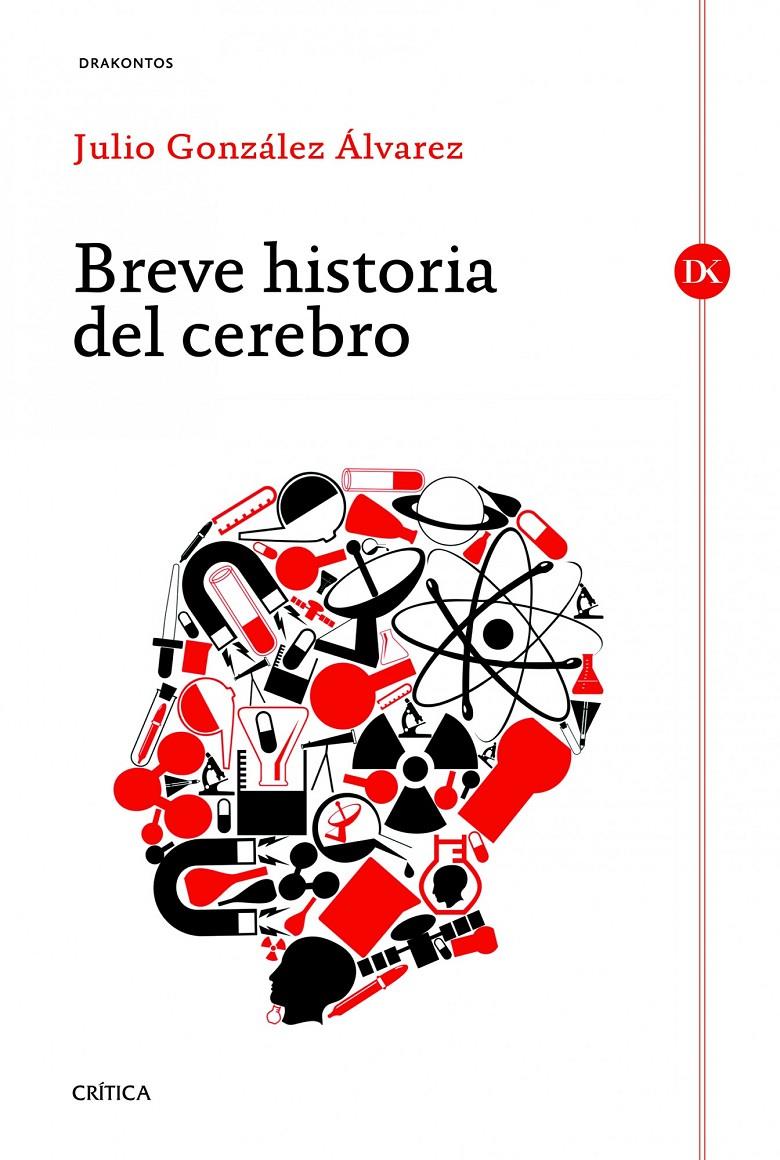 BREVE HISTORIA DEL CEREBRO | 9788498923667 | GONZÁLEZ ÁLVAREZ, JULIO | Galatea Llibres | Llibreria online de Reus, Tarragona | Comprar llibres en català i castellà online
