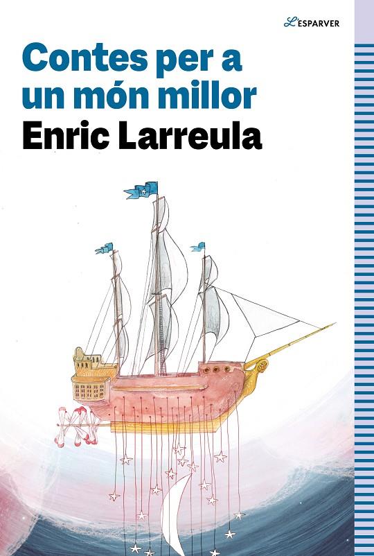 CONTES PER A UN MÓN MILLOR | 9788419366320 | LARREULA, ENRIC | Galatea Llibres | Librería online de Reus, Tarragona | Comprar libros en catalán y castellano online