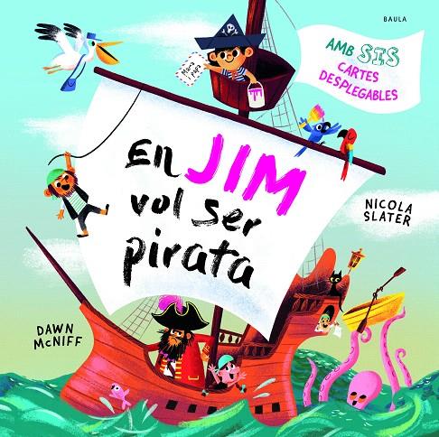 EN JIM VOL SER PIRATA | 9788447953059 | MCNIFF, DAWN | Galatea Llibres | Llibreria online de Reus, Tarragona | Comprar llibres en català i castellà online