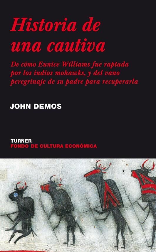 HISTORIA DE UNA CAUTIVA | 9788475065243 | DEMOS, JOHN | Galatea Llibres | Librería online de Reus, Tarragona | Comprar libros en catalán y castellano online