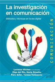 INVESTIGACIÓN EN COMUNICACIÓN, LA | 9788497846691 | VILCHES, LORENZO | Galatea Llibres | Librería online de Reus, Tarragona | Comprar libros en catalán y castellano online