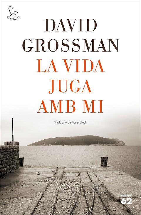 LA VIDA JUGA AMB MI | 9788429778502 | GROSSMAN, DAVID | Galatea Llibres | Librería online de Reus, Tarragona | Comprar libros en catalán y castellano online