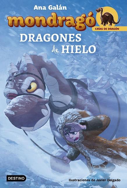 DRAGONES DE HIELO (MONDRAGÓ, 5) | 9788408182498 | GALÁN, ANA | Galatea Llibres | Librería online de Reus, Tarragona | Comprar libros en catalán y castellano online