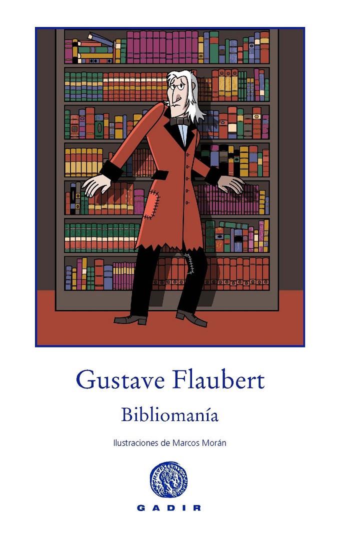 BIBLIOMANÍA | 9788494179952 | FLAUBERT, GUSTAVE | Galatea Llibres | Librería online de Reus, Tarragona | Comprar libros en catalán y castellano online
