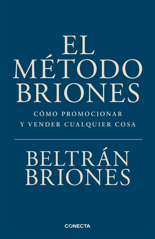 EL MÉTODO BRIONES | 9791387513535 | BRIONES, BELTRÁN | Galatea Llibres | Llibreria online de Reus, Tarragona | Comprar llibres en català i castellà online