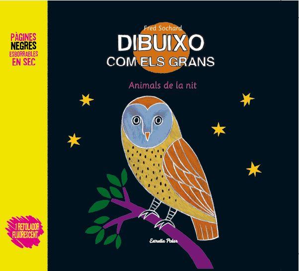 DIBUIXO COM ELS GRANS. ELS ANIMALS DE LA NIT | 9788499326696 | FRÉDÉRIC SOCHARD | Galatea Llibres | Llibreria online de Reus, Tarragona | Comprar llibres en català i castellà online