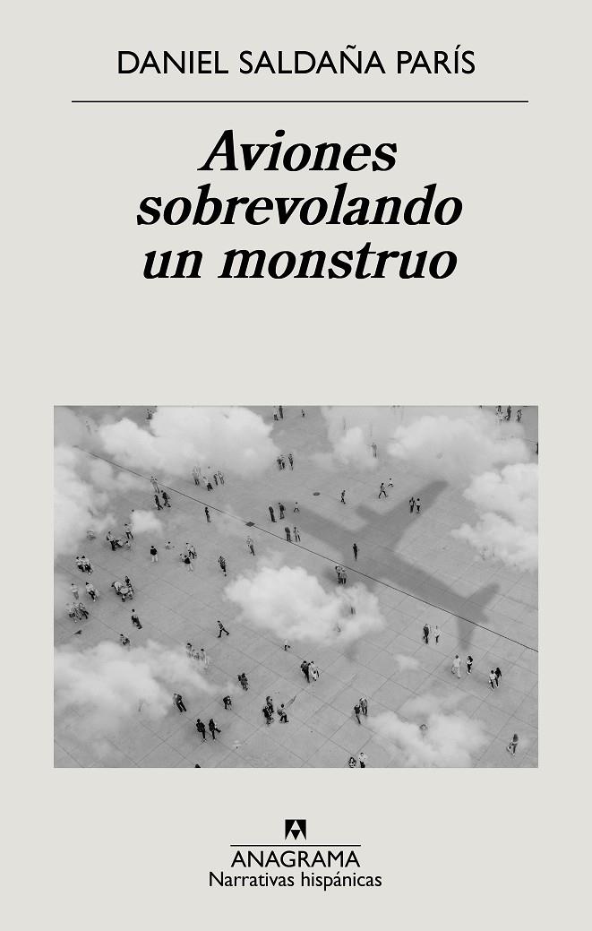 AVIONES SOBREVOLANDO UN MONSTRUO | 9788433999221 | SALDAÑA PARÍS, DANIEL | Galatea Llibres | Librería online de Reus, Tarragona | Comprar libros en catalán y castellano online
