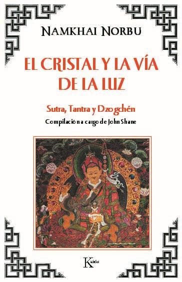 EL CRISTAL Y LA VIA DE LA LUZ | 9788472453388 | NAMKHAI NORBU | Galatea Llibres | Librería online de Reus, Tarragona | Comprar libros en catalán y castellano online