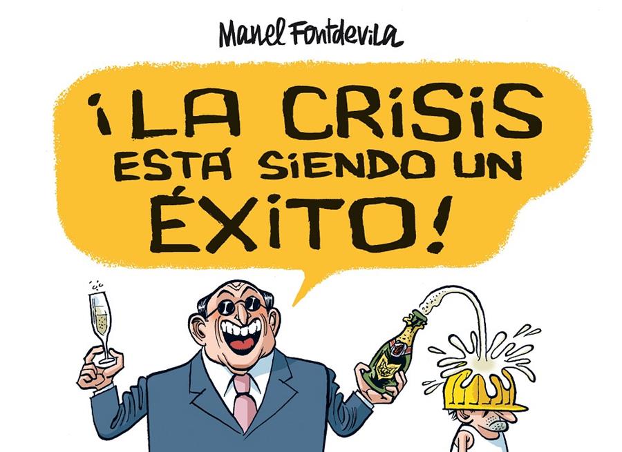 CRISIS ESTÁ SIENDO UN ÉXITO, LA | 9788415163138 | FONTDEVILA, MANEL | Galatea Llibres | Llibreria online de Reus, Tarragona | Comprar llibres en català i castellà online