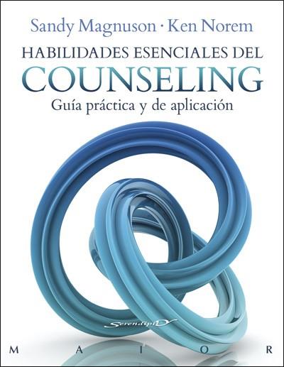 HABILIDADES ESENCIALES DEL COUNSELING. GUÍA PRÁCTICA Y DE APLICACIÓN | 9788433028709 | MAGNUSON, SANDY/NOREM, KEN | Galatea Llibres | Librería online de Reus, Tarragona | Comprar libros en catalán y castellano online