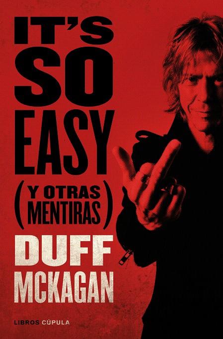 IT'S SO EASY | 9788448028107 | MCKAGAN, DUFF | Galatea Llibres | Librería online de Reus, Tarragona | Comprar libros en catalán y castellano online