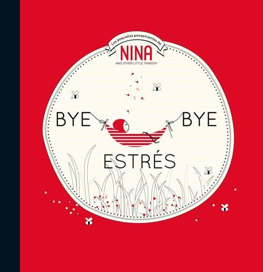 BYE BYE ESTRÉS (NINA. ÁLBUM ILUSTRADO.) | 9788448853303 | VARIOS AUTORES, | Galatea Llibres | Llibreria online de Reus, Tarragona | Comprar llibres en català i castellà online