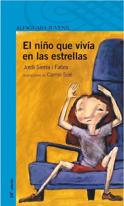 NIÑO QUE VIVIA EN LAS ESTRELLAS, EL | 9788420464916 | SIERRA I FABRA, JORDI | Galatea Llibres | Librería online de Reus, Tarragona | Comprar libros en catalán y castellano online