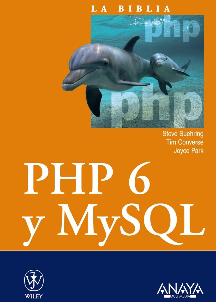PHP 6 Y MYSQL | 9788441526327 | SUEHRING, STEVE / CONVERSE, TIM / PARK, JOYCE | Galatea Llibres | Librería online de Reus, Tarragona | Comprar libros en catalán y castellano online