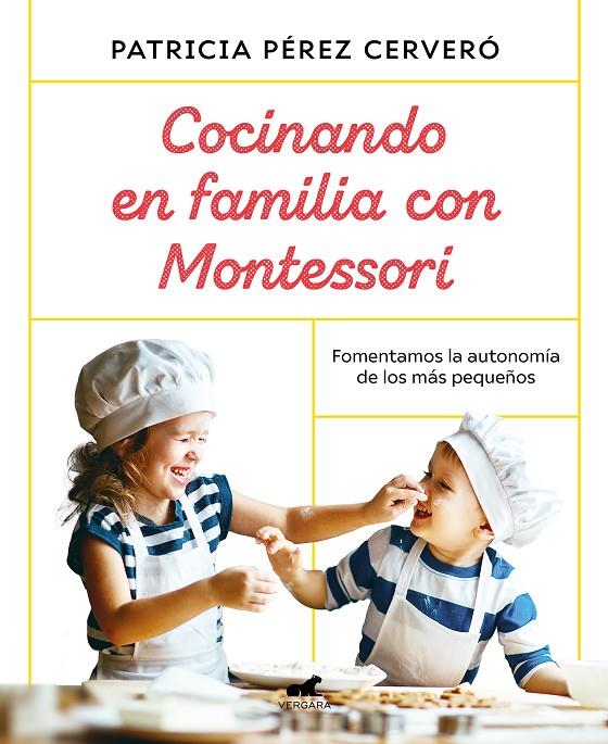 COCINANDO EN FAMILIA CON MONTESSORI | 9788418045486 | PÉREZ CERVERÓ, PATRICIA | Galatea Llibres | Llibreria online de Reus, Tarragona | Comprar llibres en català i castellà online