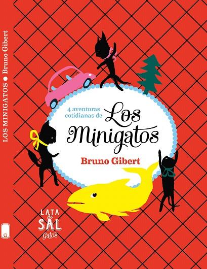 LOS MINIGATOS | 9788494827839 | GIBERT, BRUNO | Galatea Llibres | Llibreria online de Reus, Tarragona | Comprar llibres en català i castellà online