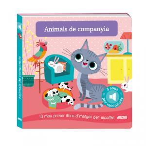 LLIBRE DE SONS. ANIMALS DE COMPANYIA | 9782733870990 | NOTAERT, AMANDINE | Galatea Llibres | Librería online de Reus, Tarragona | Comprar libros en catalán y castellano online