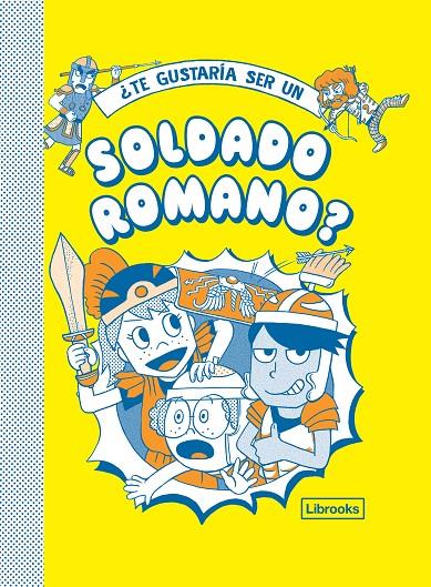 TE GUSTARÍA SER UN SOLDADO ROMANO? | 9788412087734 | VV.AA. | Galatea Llibres | Librería online de Reus, Tarragona | Comprar libros en catalán y castellano online