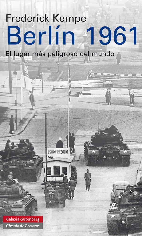 BERLÍN 1961 | 9788481099669 | KEMPE, FREDERICK | Galatea Llibres | Llibreria online de Reus, Tarragona | Comprar llibres en català i castellà online