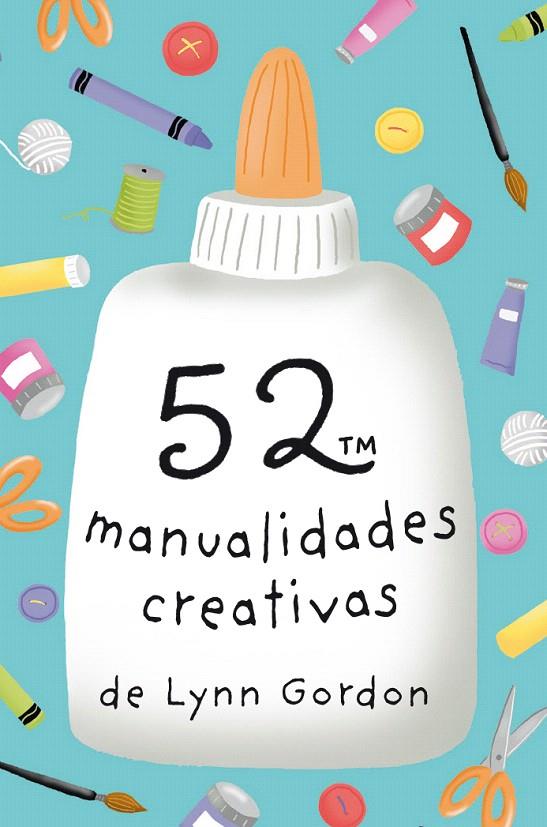 BARAJA 52 MANUALIDADES CREATIVAS | 9788868216580 | GORDON, LYNN | Galatea Llibres | Librería online de Reus, Tarragona | Comprar libros en catalán y castellano online