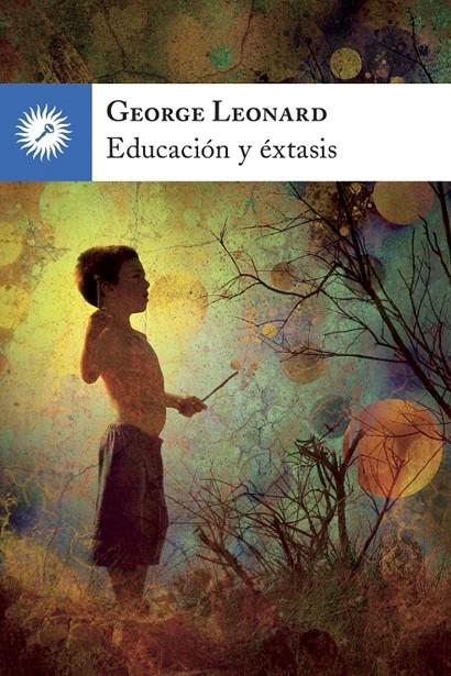 EDUCACION Y ESTAXIS | 9788416145034 | LEONARD, GEORGE | Galatea Llibres | Librería online de Reus, Tarragona | Comprar libros en catalán y castellano online
