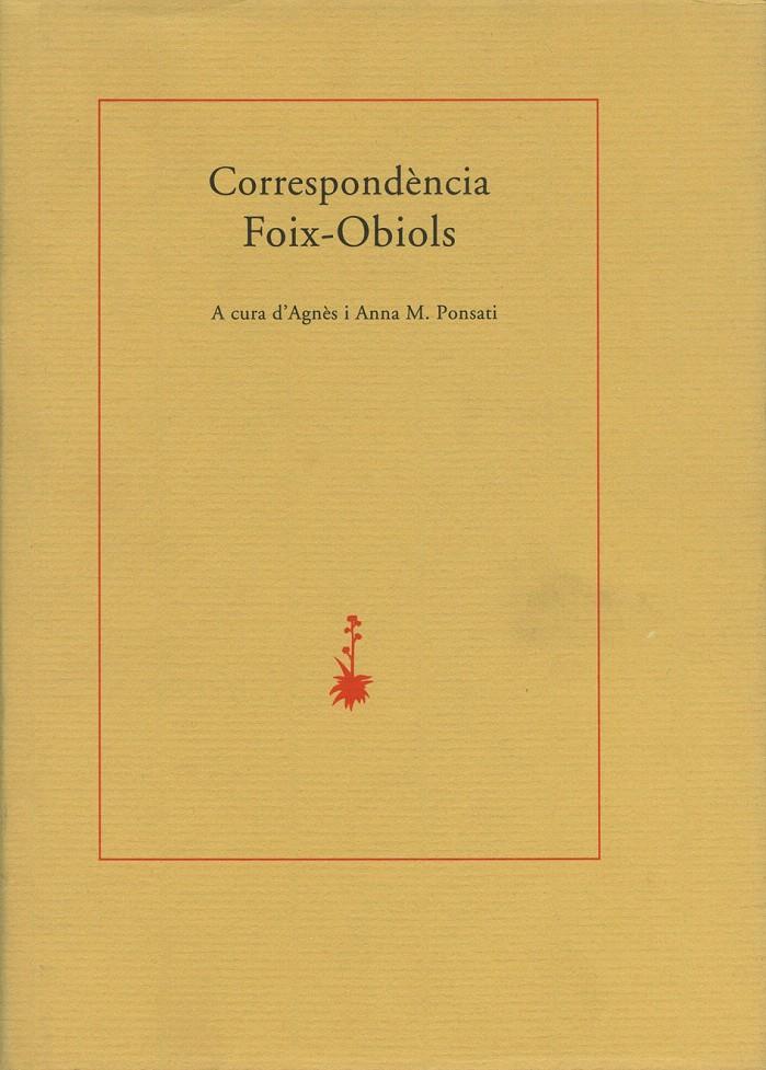 CORRESPONDENCIA FOIX-OBIOLS | 9788477271178 | PONSATI,AGNES | Galatea Llibres | Llibreria online de Reus, Tarragona | Comprar llibres en català i castellà online