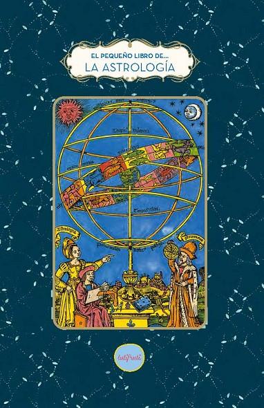 EL PEQUEÑO LIBRO DE LA ASTROLOGÍA | 9788412906363 | TANTI, FABIENNE | Galatea Llibres | Librería online de Reus, Tarragona | Comprar libros en catalán y castellano online