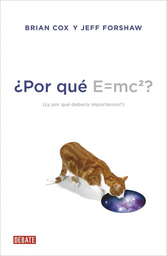 POR QUÉ E=MC2? | 9788499922348 | COX, BRIAN/FORSHAW,JEFF | Galatea Llibres | Llibreria online de Reus, Tarragona | Comprar llibres en català i castellà online