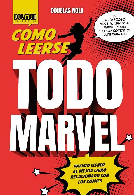 CÓMO LEERSE TODO MARVEL | 9788410031142 | WOLK, DOUGLAS | Galatea Llibres | Librería online de Reus, Tarragona | Comprar libros en catalán y castellano online