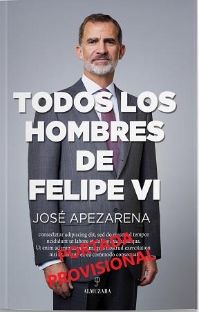 LOS HOMBRES DE FELIPE VI | 9788418648588 | APEZARENA, JOSÉ | Galatea Llibres | Librería online de Reus, Tarragona | Comprar libros en catalán y castellano online