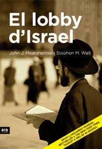 LOBBY D'ISRAEL, EL | 9788496767287 | MEARSHEIMER, JOHN | Galatea Llibres | Librería online de Reus, Tarragona | Comprar libros en catalán y castellano online