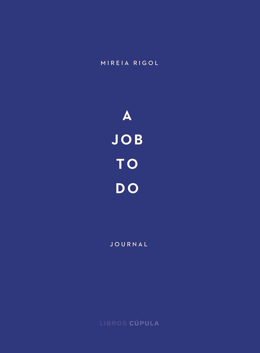 A JOB TO DO | 9788448029340 | RIGOL, MIREIA | Galatea Llibres | Librería online de Reus, Tarragona | Comprar libros en catalán y castellano online