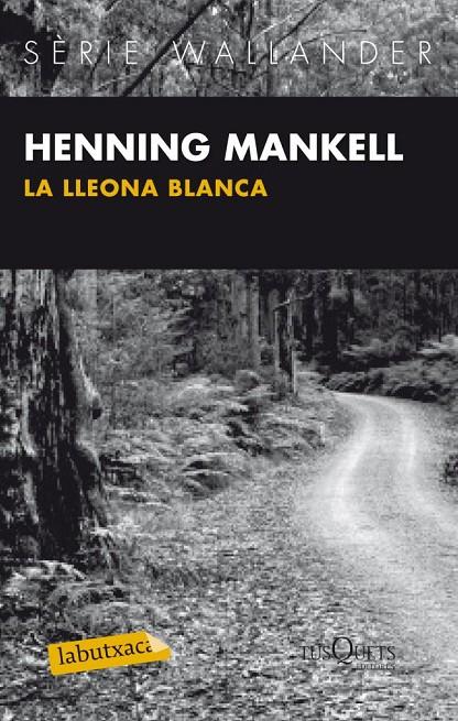 LLEONA BLANCA, LA | 9788483836040 | MANKELL, HENNING | Galatea Llibres | Llibreria online de Reus, Tarragona | Comprar llibres en català i castellà online