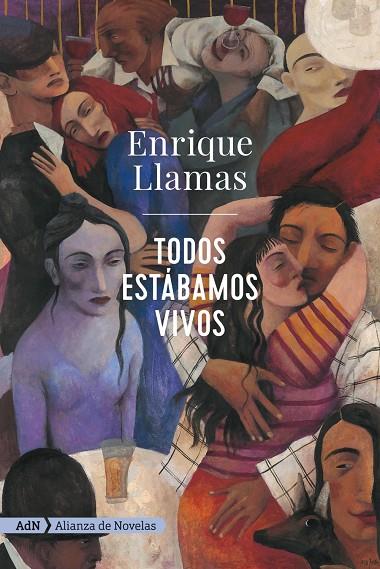 TODOS ESTÁBAMOS VIVOS | 9788491818212 | LLAMAS, ENRIQUE | Galatea Llibres | Librería online de Reus, Tarragona | Comprar libros en catalán y castellano online